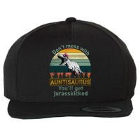 Don't Mess WIth Auntisaurus Wool Snapback Cap
