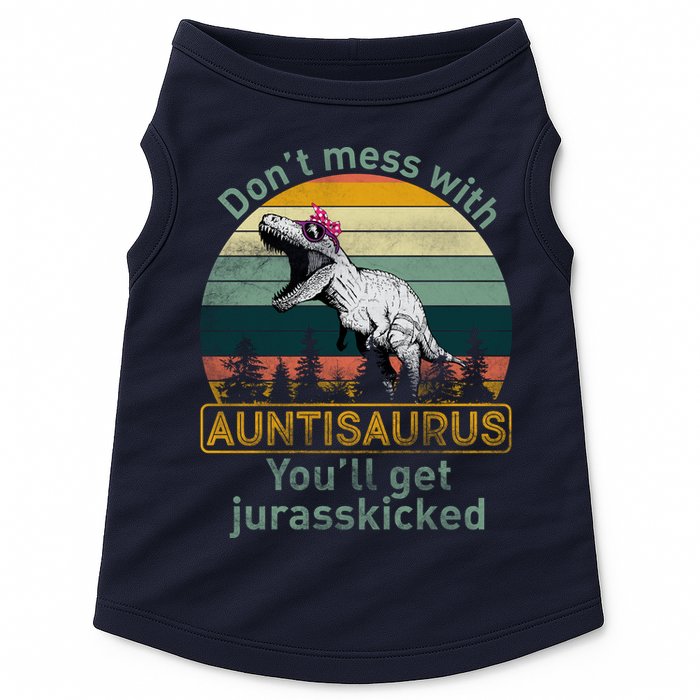 Don't Mess WIth Auntisaurus Doggie Tank