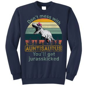 Don't Mess WIth Auntisaurus Sweatshirt