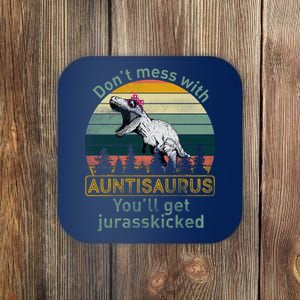 Don't Mess WIth Auntisaurus Coaster