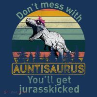 Don't Mess WIth Auntisaurus Drawstring Bag