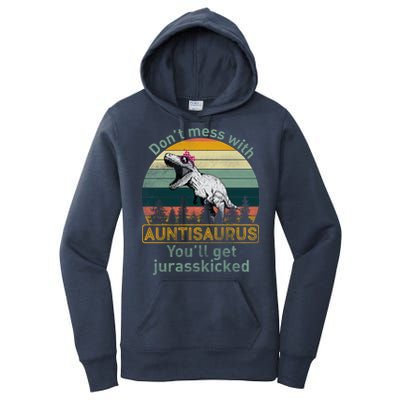 Don't Mess WIth Auntisaurus Women's Pullover Hoodie