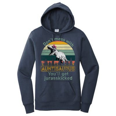 Don't Mess WIth Auntisaurus Women's Pullover Hoodie