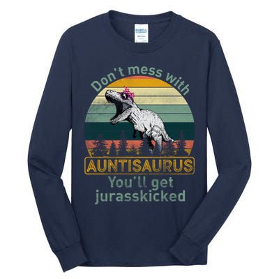 Don't Mess WIth Auntisaurus Tall Long Sleeve T-Shirt
