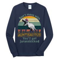 Don't Mess WIth Auntisaurus Tall Long Sleeve T-Shirt