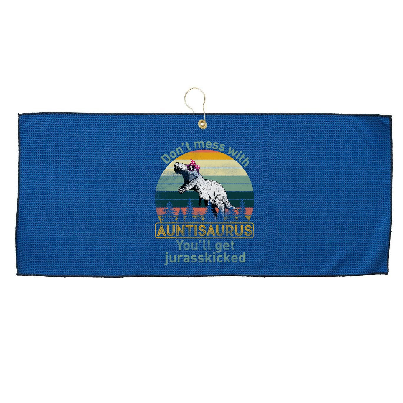 Don't Mess WIth Auntisaurus Large Microfiber Waffle Golf Towel