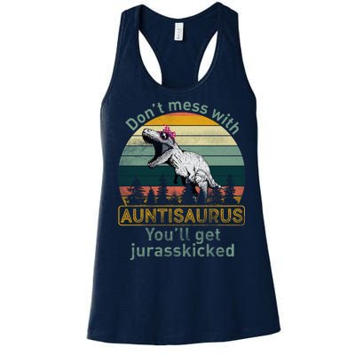 Don't Mess WIth Auntisaurus Women's Racerback Tank