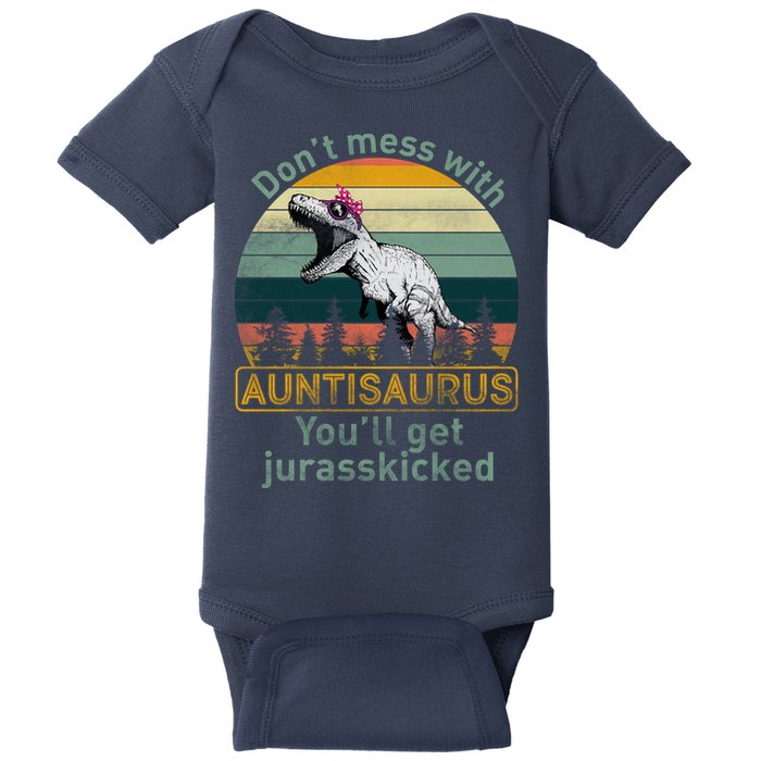 Don't Mess WIth Auntisaurus Baby Bodysuit