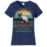 Don't Mess WIth Auntisaurus Women's T-Shirt