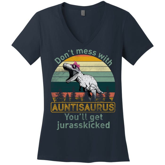 Don't Mess WIth Auntisaurus Women's V-Neck T-Shirt