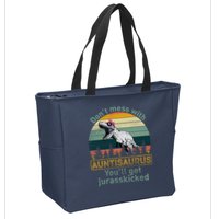 Don't Mess WIth Auntisaurus Zip Tote Bag