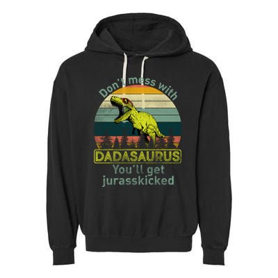 Don't Mess With Dadasaurus Garment-Dyed Fleece Hoodie