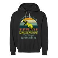 Don't Mess With Dadasaurus Garment-Dyed Fleece Hoodie