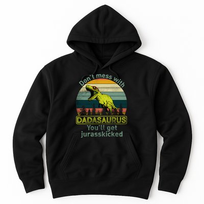 Don't Mess With Dadasaurus Hoodie