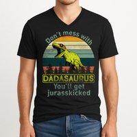 Don't Mess With Dadasaurus V-Neck T-Shirt