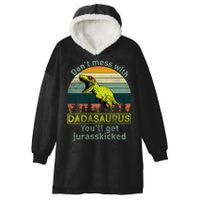 Don't Mess With Dadasaurus Hooded Wearable Blanket