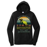 Don't Mess With Dadasaurus Women's Pullover Hoodie