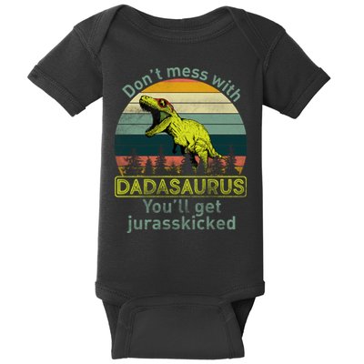 Don't Mess With Dadasaurus Baby Bodysuit