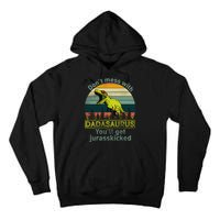 Don't Mess With Dadasaurus Tall Hoodie
