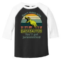 Don't Mess With Dadasaurus Toddler Fine Jersey T-Shirt