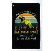 Don't Mess With Dadasaurus Golf Towel