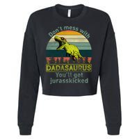 Don't Mess With Dadasaurus Cropped Pullover Crew