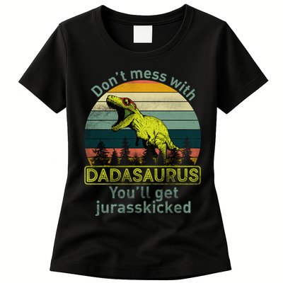 Don't Mess With Dadasaurus Womens T-Shirt