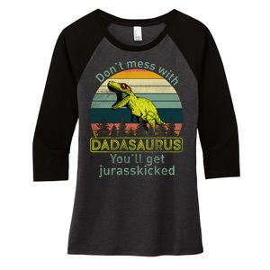 Don't Mess With Dadasaurus Women's Tri-Blend 3/4-Sleeve Raglan Shirt