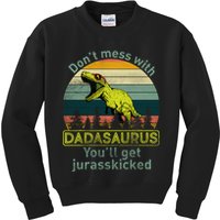 Don't Mess With Dadasaurus Kids Sweatshirt