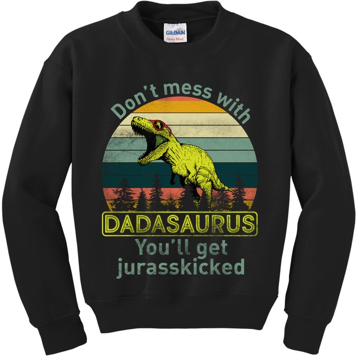 Don't Mess With Dadasaurus Kids Sweatshirt