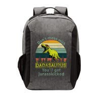 Don't Mess With Dadasaurus Vector Backpack