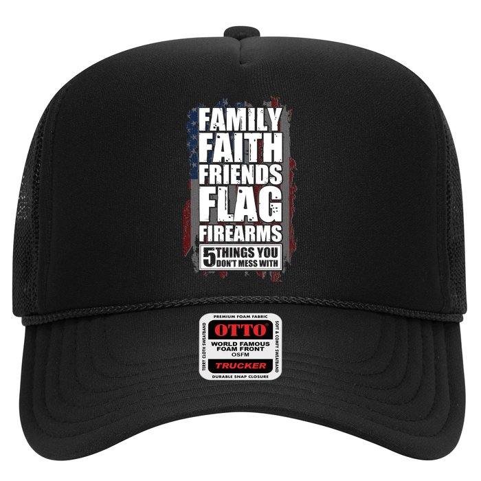 Don't Mess With Family Faith Friends Flag Firearms Trucker Hat