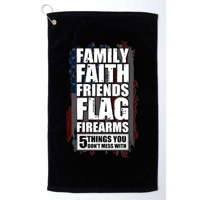 Don't Mess With Family Faith Friends Flag Firearms Golf Towel