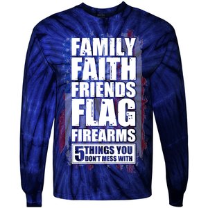 Don't Mess With Family Faith Friends Flag Firearms Tie-Dye Long Sleeve Shirt