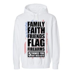 Don't Mess With Family Faith Friends Flag Firearms Garment-Dyed Fleece Hoodie