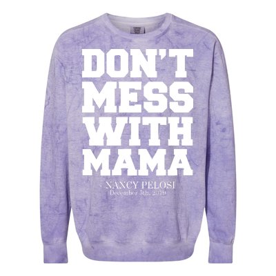 Don't Mess With Mama Me Nancy Pelosi Impeach Bold Colorblast Crewneck Sweatshirt