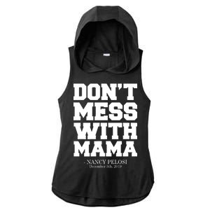 Don't Mess With Mama Me Nancy Pelosi Impeach Bold Ladies PosiCharge Tri-Blend Wicking Draft Hoodie Tank