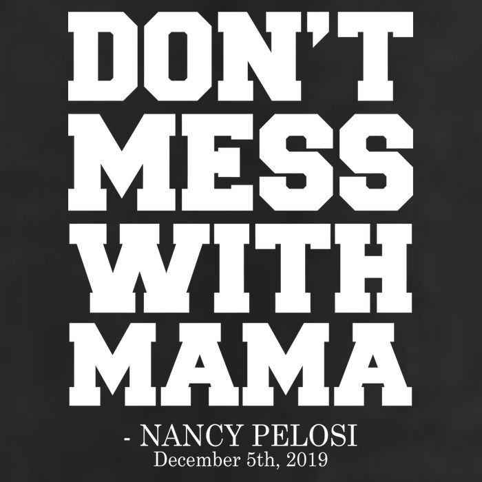 Don't Mess With Mama Me Nancy Pelosi Impeach Bold Adult Drive Performance Visor