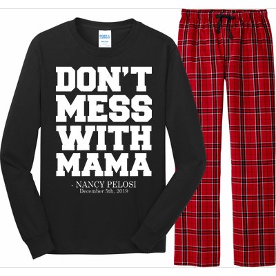 Don't Mess With Mama Me Nancy Pelosi Impeach Bold Long Sleeve Pajama Set