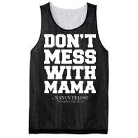 Don't Mess With Mama Me Nancy Pelosi Impeach Bold Mesh Reversible Basketball Jersey Tank