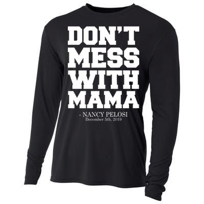 Don't Mess With Mama Me Nancy Pelosi Impeach Bold Cooling Performance Long Sleeve Crew