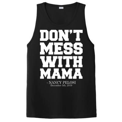 Don't Mess With Mama Me Nancy Pelosi Impeach Bold PosiCharge Competitor Tank