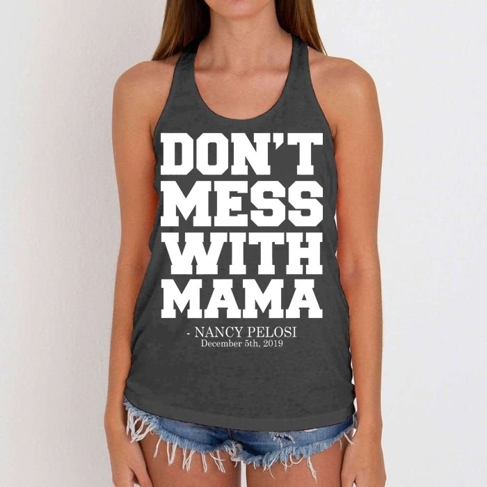 Don't Mess With Mama Me Nancy Pelosi Impeach Bold Women's Knotted Racerback Tank