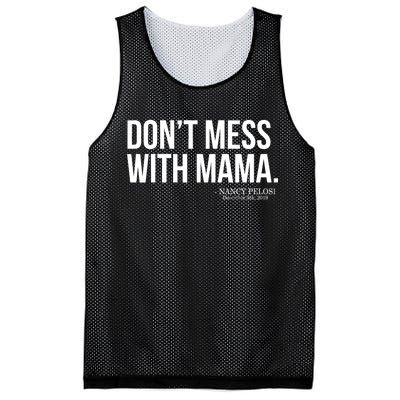 Don't Mess With Mama Me Nancy Pelosi Impeach Trump Mesh Reversible Basketball Jersey Tank