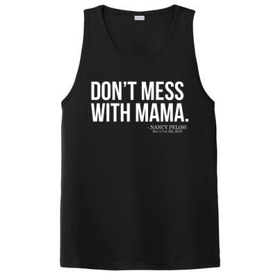 Don't Mess With Mama Me Nancy Pelosi Impeach Trump PosiCharge Competitor Tank