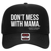 Don't Mess With Mama Me Nancy Pelosi Impeach Trump Trucker Hat