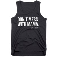 Don't Mess With Mama Me Nancy Pelosi Impeach Trump Tank Top