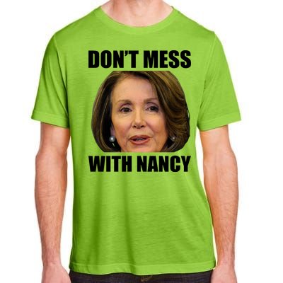 Don't Mess With Mama Nancy Pelosi Adult ChromaSoft Performance T-Shirt