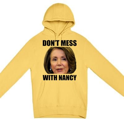 Don't Mess With Mama Nancy Pelosi Premium Pullover Hoodie