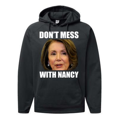 Don't Mess With Mama Nancy Pelosi Performance Fleece Hoodie